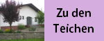 Ferienwohnung "Zu den Teichen"