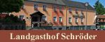 Landgasthof Schr&ouml;der ***