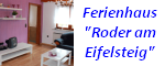Ferienwohnung "Roder am Eifelsteig"