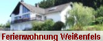 Ferienwohnung Wei&szlig;enfels