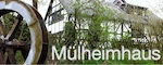 M&uuml;lheimhaus